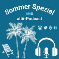 altii Podcast Sommerspecial (Audio)